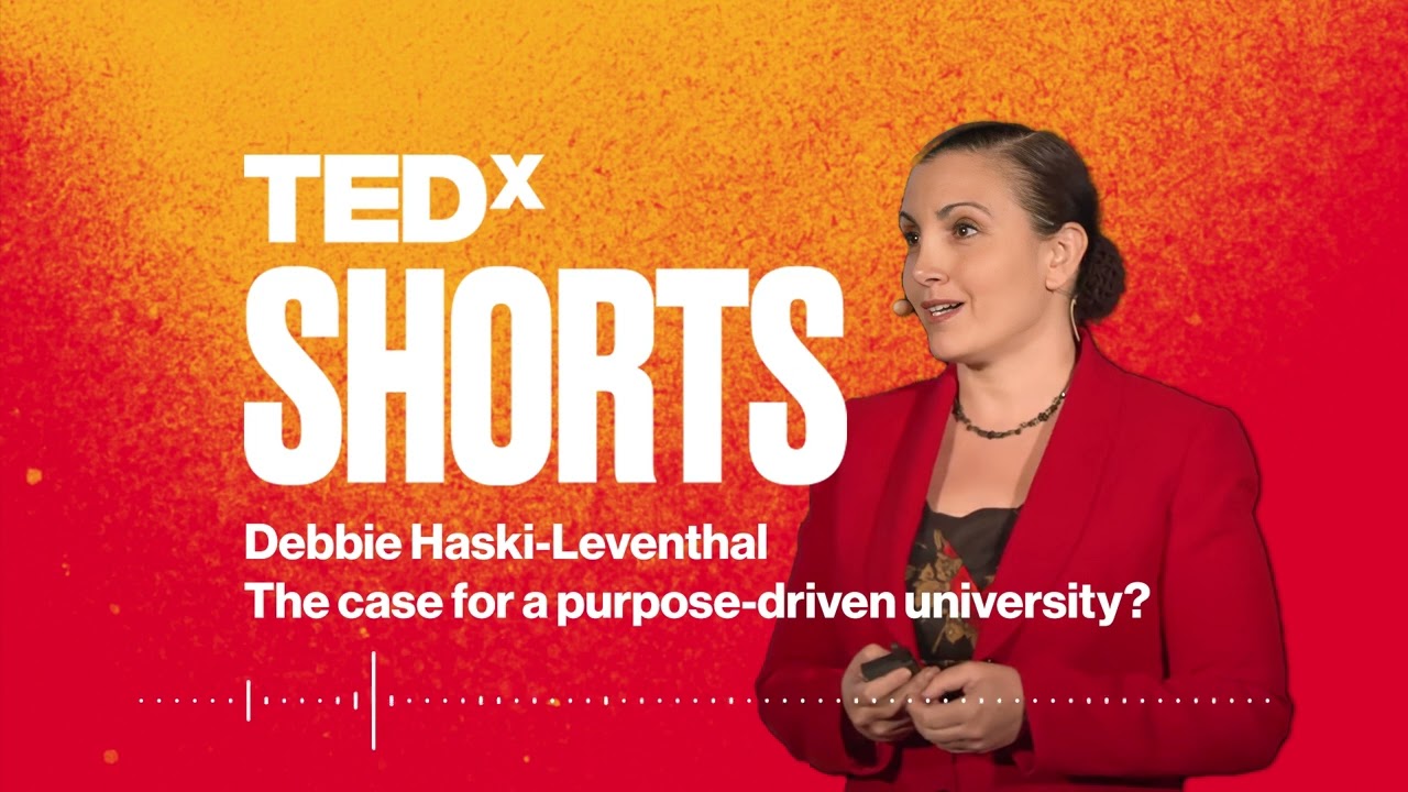 The case for a purpose-driven university? | Debbie Haski-Leventhal | TEDxMacquarieUniversity
