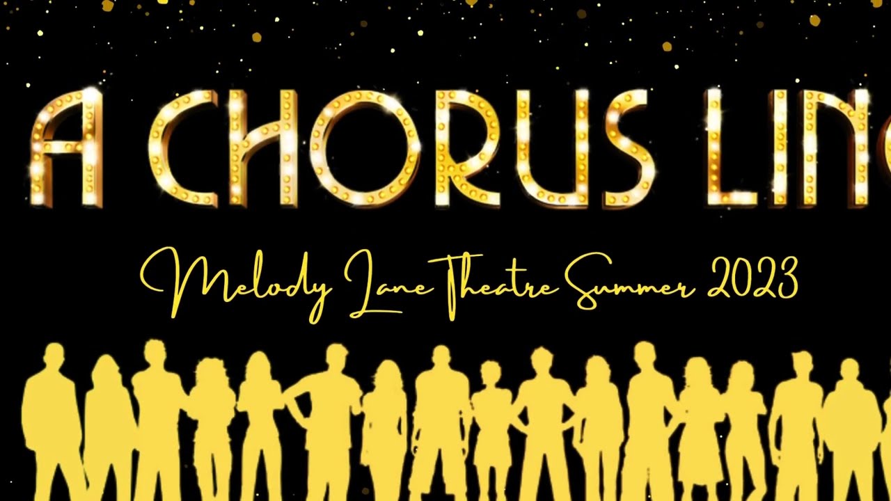 A Chorus Line Teen Edition by Melody Lane PAC July 2023