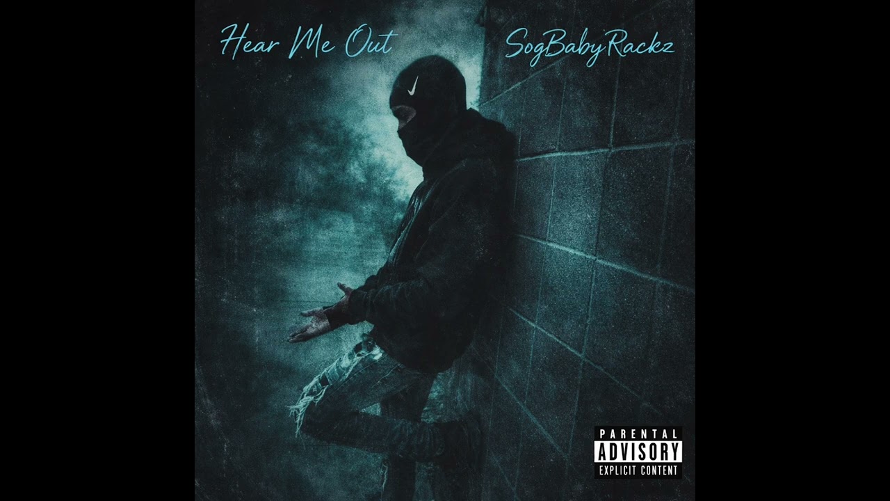 Sogbabyrackz - Stop hiding 