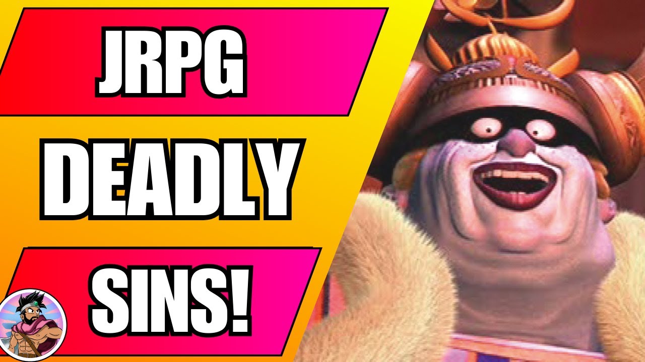 The 7 Deadly Sins of RPGs