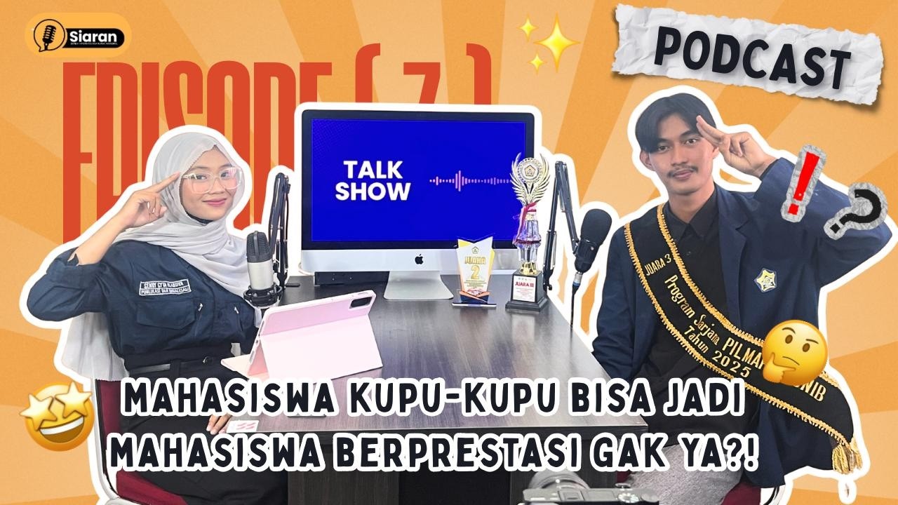 [SIARAN] EPS 3 -  TERNYATA BEGINI CARA AGAR JADI MAHASISWA BERPRESTASI‼️📚