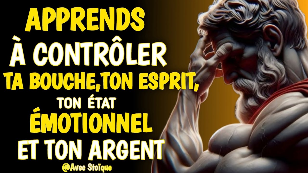 🟡 Apprends à contrôler ta bouche, ton esprit, ton humeur et ton argent – 40 leçons de stoïcisme