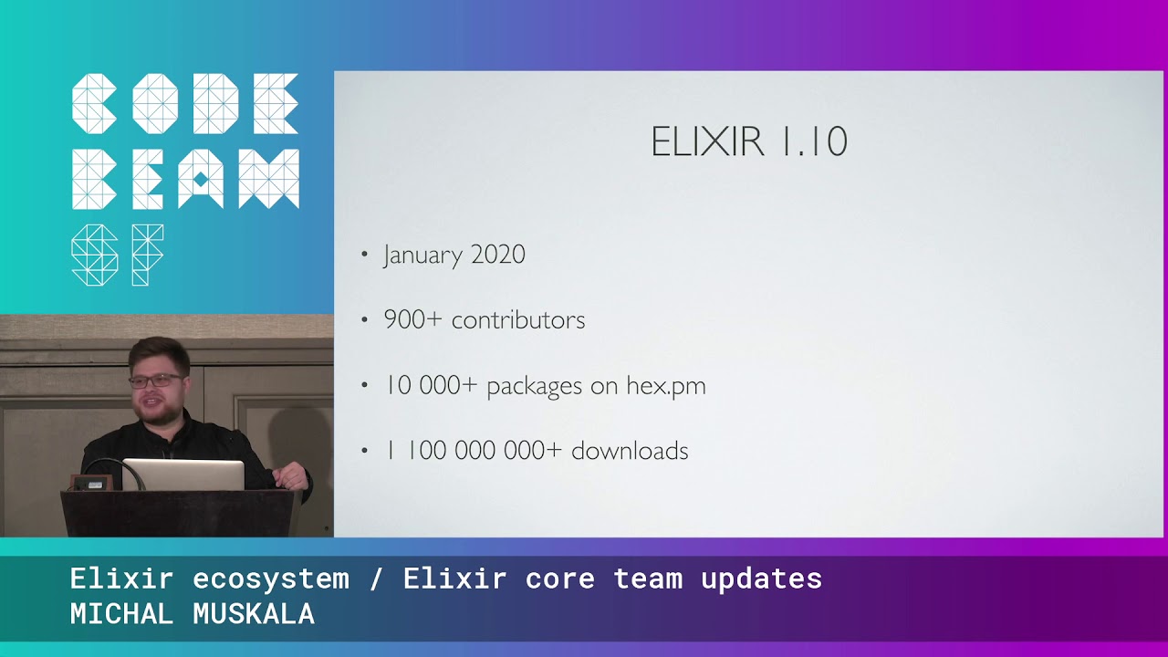 Elixir ecosystem/Elixir core team updates - Michal Muskala | Code BEAM SF 20
