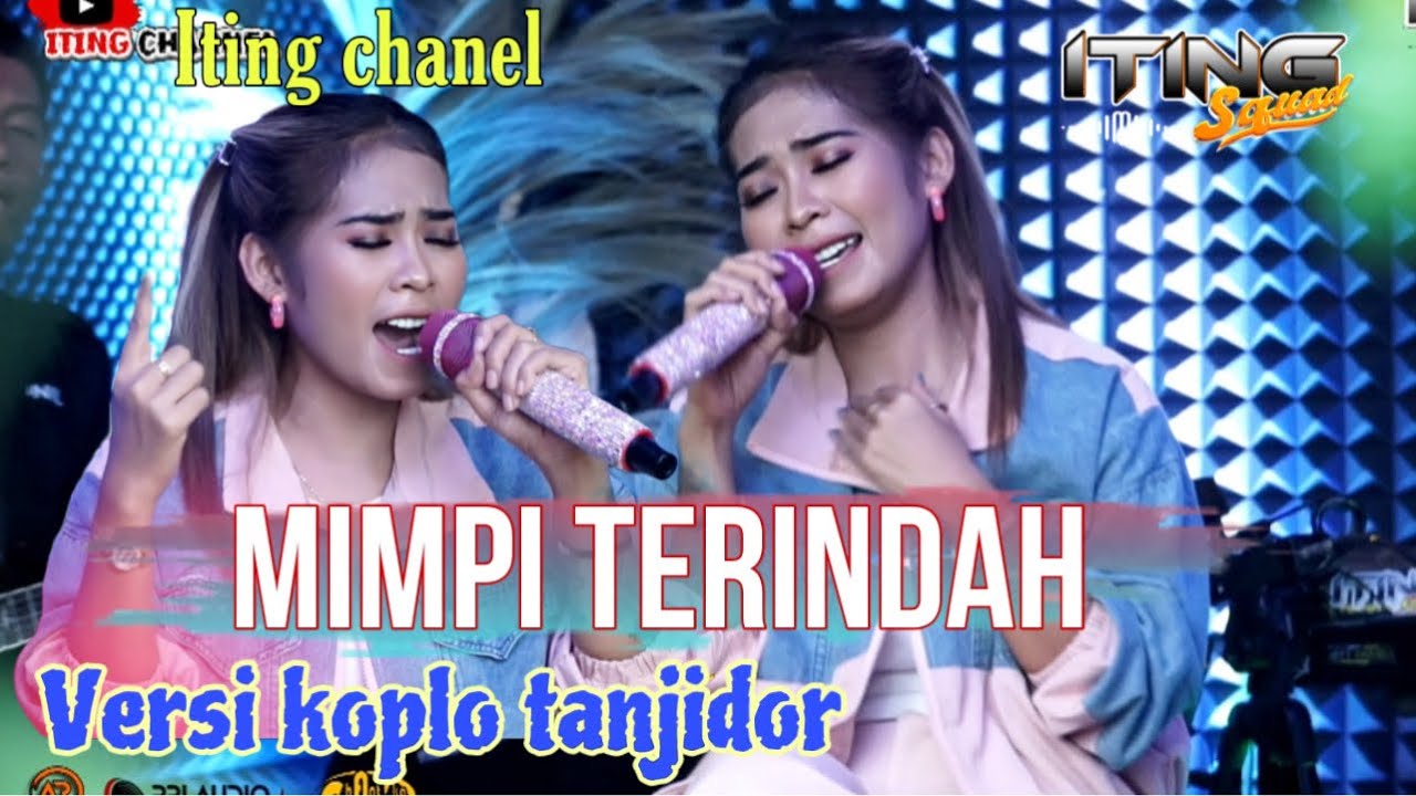 MIMPI TERINDAH - VERSI KOPLO TANJIDOR ( ITING CHANEL ) ITING SQUAD MUSIC