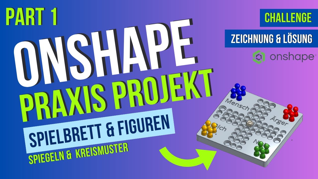 Brettspiel in Onshape entwerfen: Teil 1 - Tutorial Praxisprojekt [Deutsch] Kreismuster & Spiegeln