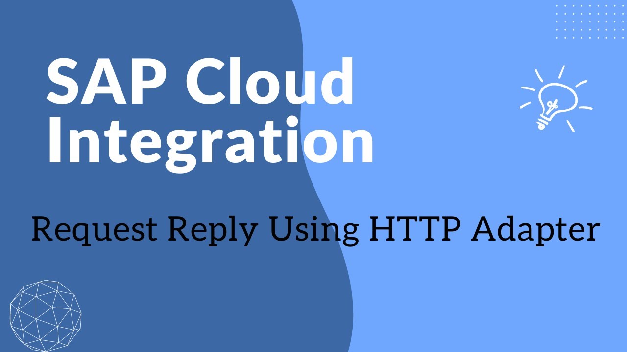 Request-Reply using HTTP Adapter in SAP Cloud Integration (SAP CI) | Step-by-Step Tutorial