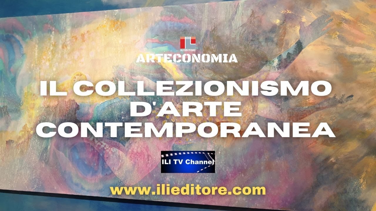IL COLLEZIONISMO D'ARTE CONTEMPORANEA