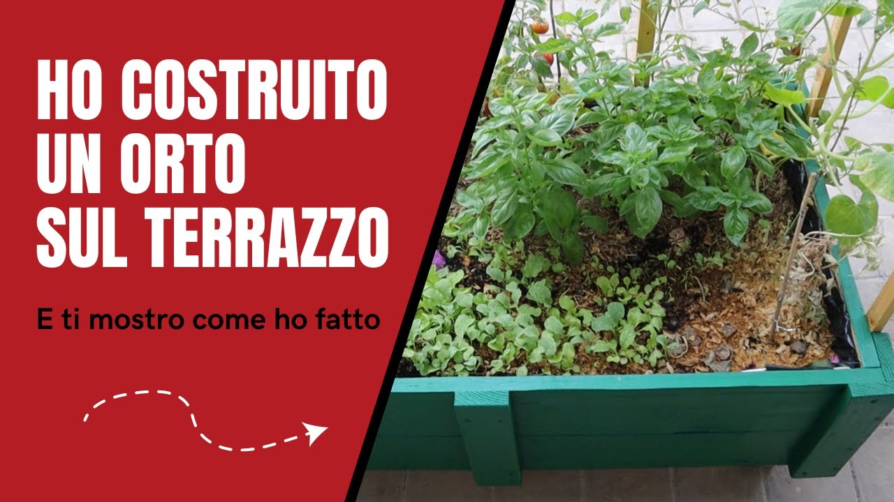 HO COSTRUITO un ORTO SUL TERRAZZO | Tutorial dalla FIORIERA alla COLTIVAZIONE sul balcone