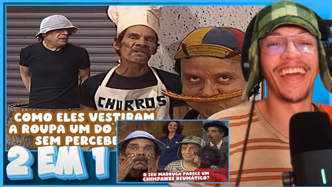 REACT O CHAVES INVADIU UMA CASA PRA ROUBAR CHURROS E AINDA COMEU TODOS OS DA VENDA