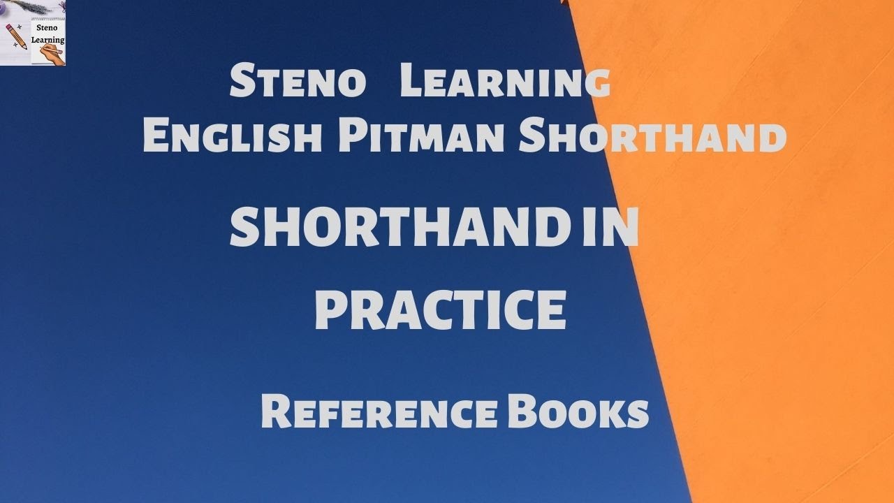 What is Shorthand in Practice Reference Books | Definition of Reference Books by Steno Learning