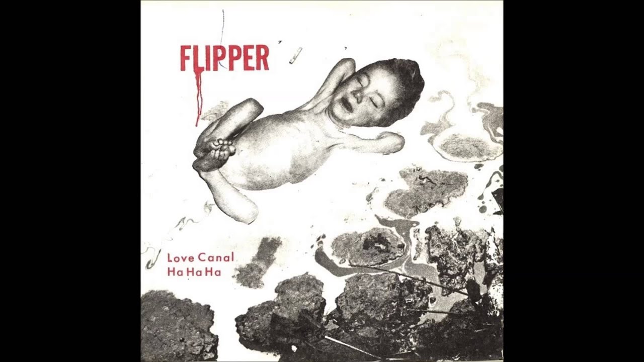 Flipper | Love Canal / Ha Ha Ha EP [full]