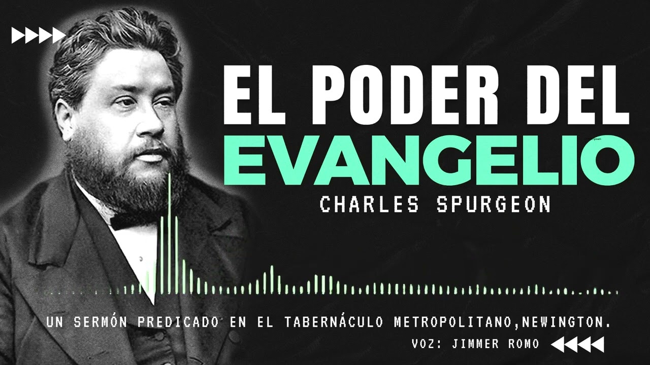 🔵EL PODER DEL EVANGELIO🔵💪🏻 PODEROSA PALABRA  ► Charles Spurgeon ◄ #fe #sanadoctrina #biblia #jesus