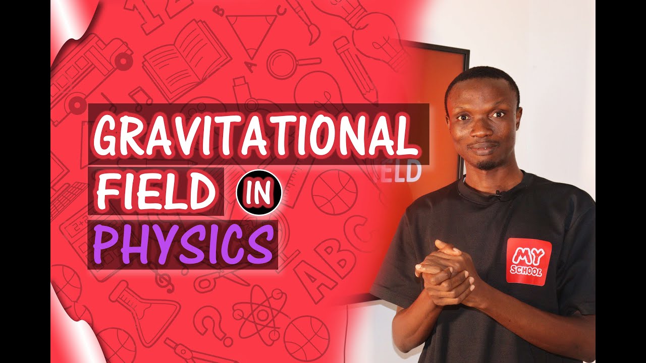 Gravitational Field (Explained As it Should)