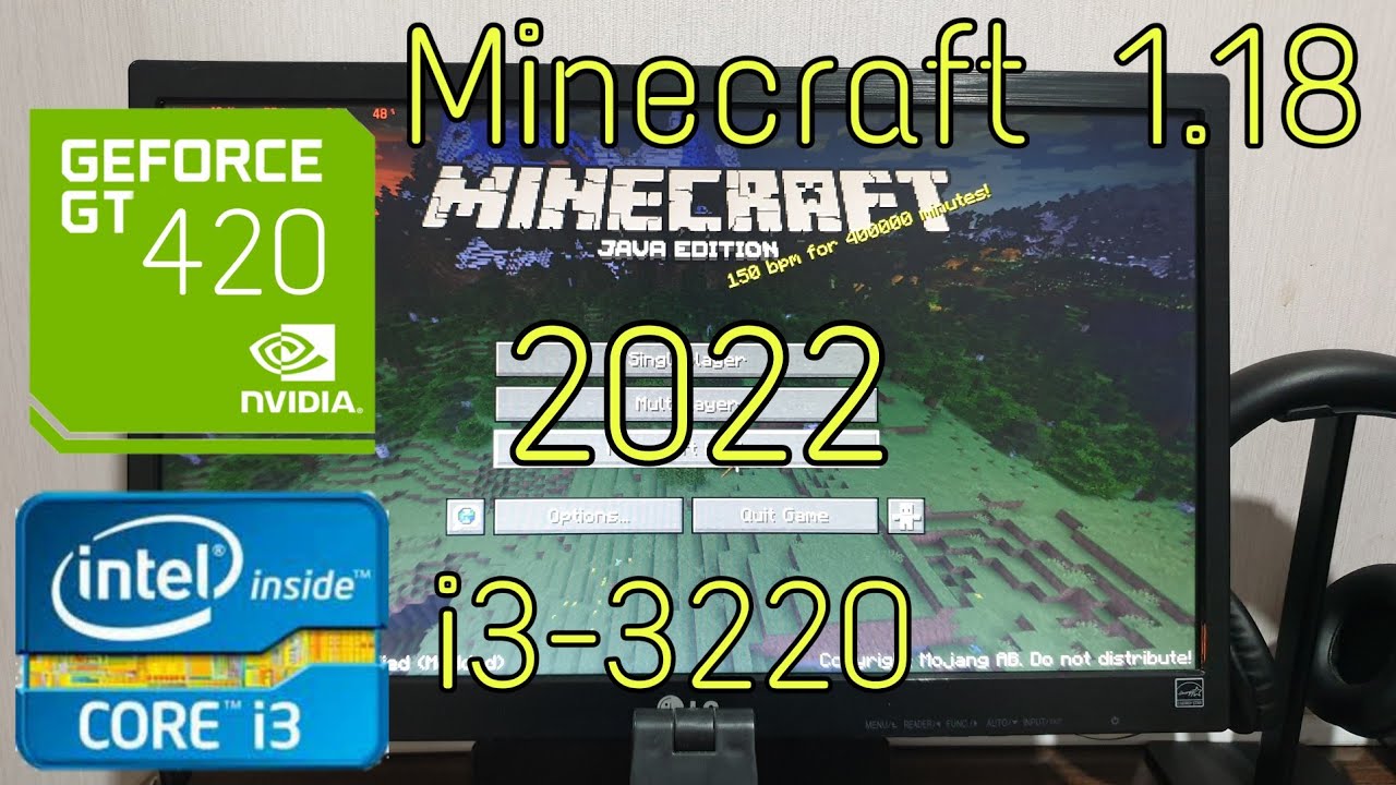 Minecraft 1.18 On Intel Core i3 3220 And Gefore GT420 - 2022