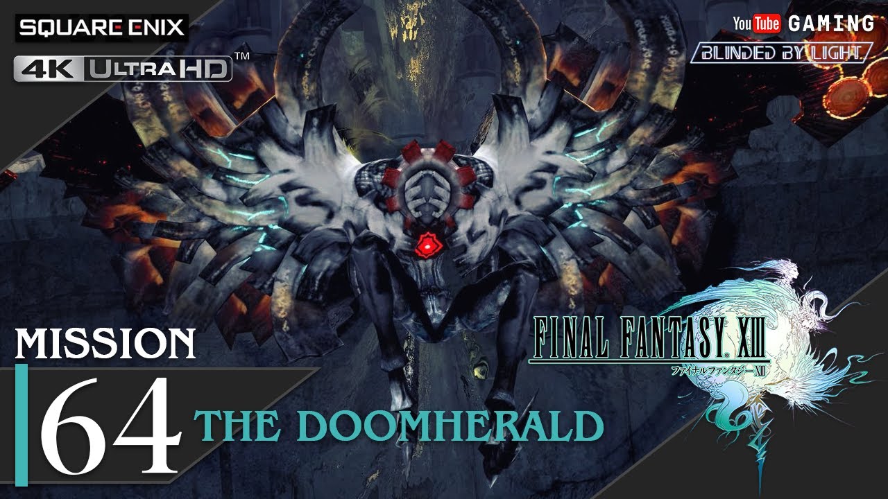 Final Fantasy XIII - Mission 64 | The Doomherald | 5 Stars | 4K 60fps #FF13 #FF13Missions