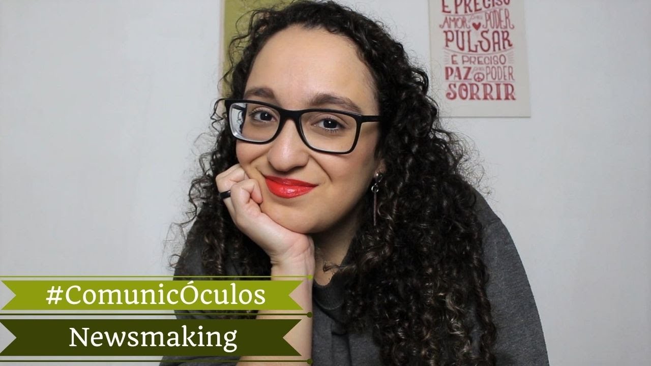 #ComunicÓculos - Newsmaking - Teorias da Comunicação | Alguém Viu Meus Óculos?