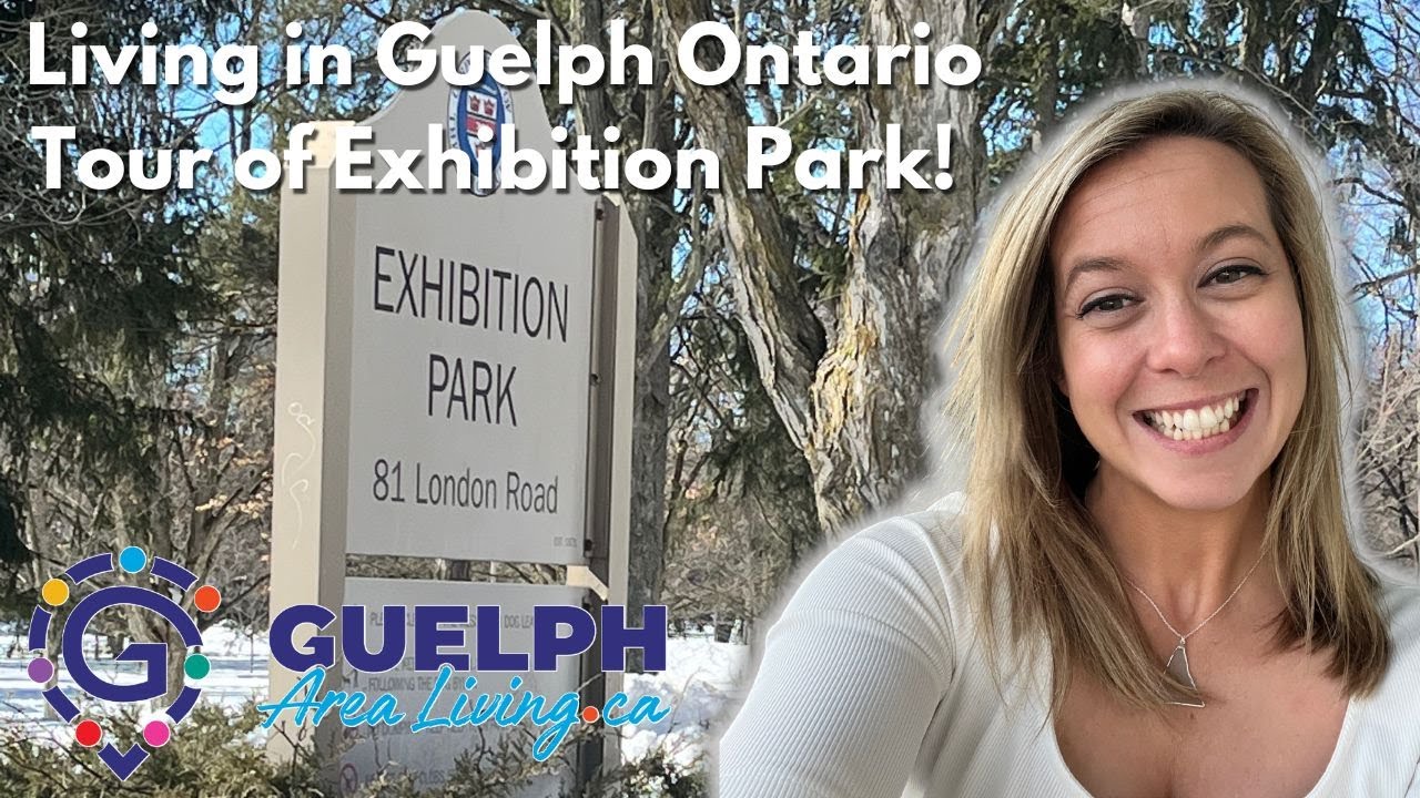 Living in Guelph Ontario Tour of Exhibition Park Neighbourhood