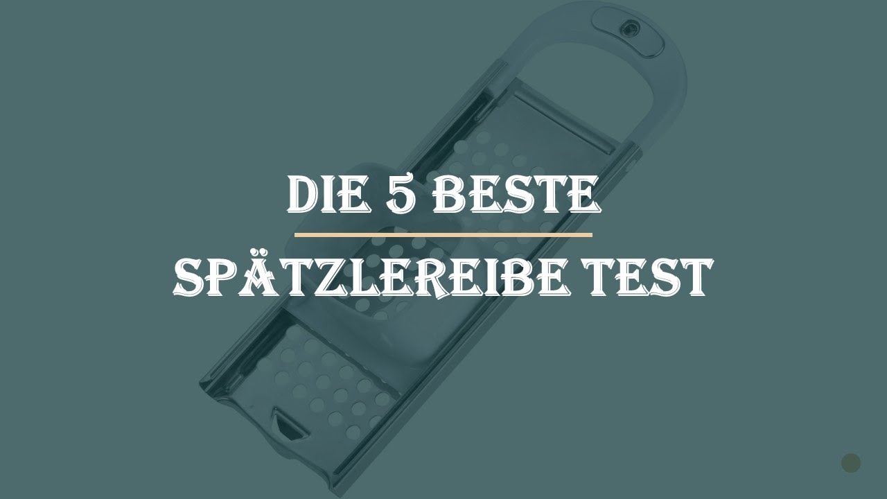 Die 5 Beste Spätzlereibe Test 2023