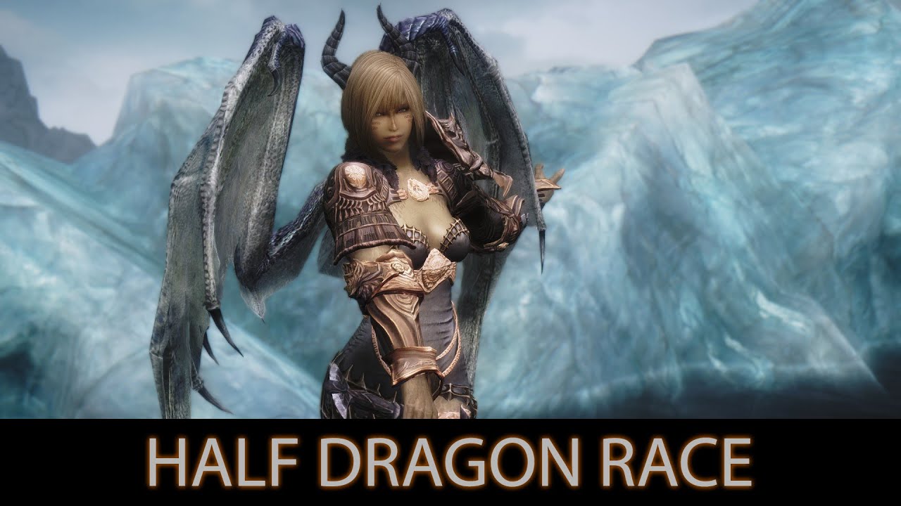BEAUTIFUL AND STRONG - Skyrim Mods - Half Dragon Race