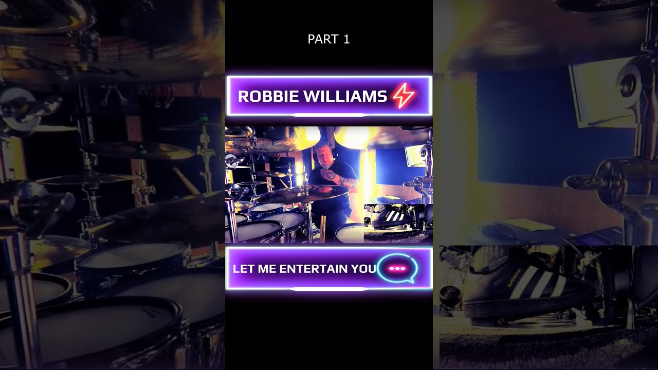 ROBBIE WILLIAMS - Let Me Entertain You-PART 1  #rolanddrums #zildjian #vatersticks #robbiewilliams