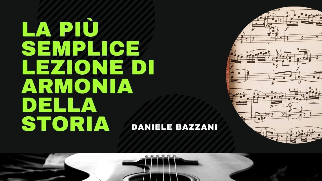 La più semplice lezione di armonia - Daniele Bazzani