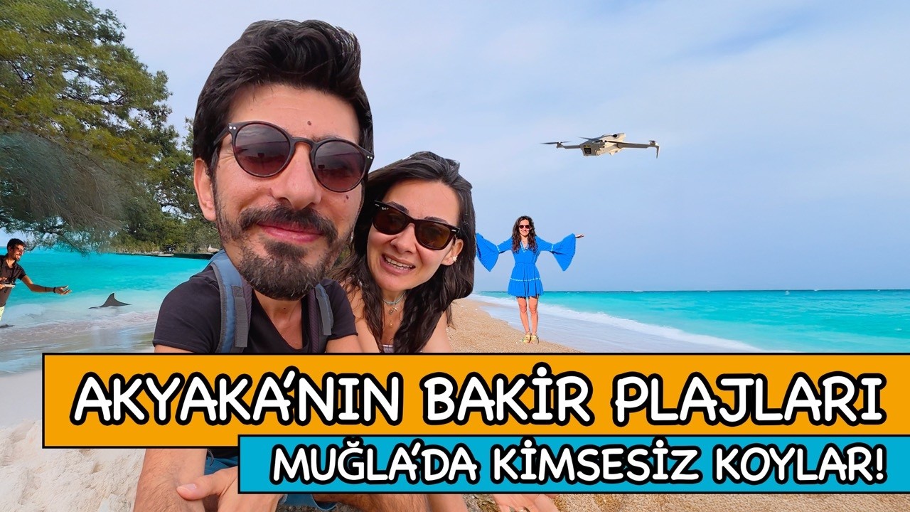 AKYAKA'NIN KİMSESİZ GİZLİ PLAJLARI - Muğla'da bakir koy keşfi!