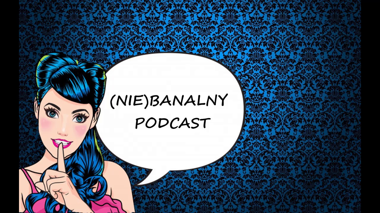 (Nie)banalny podcast [#7]: O ZIMIE I NIE TYLKO