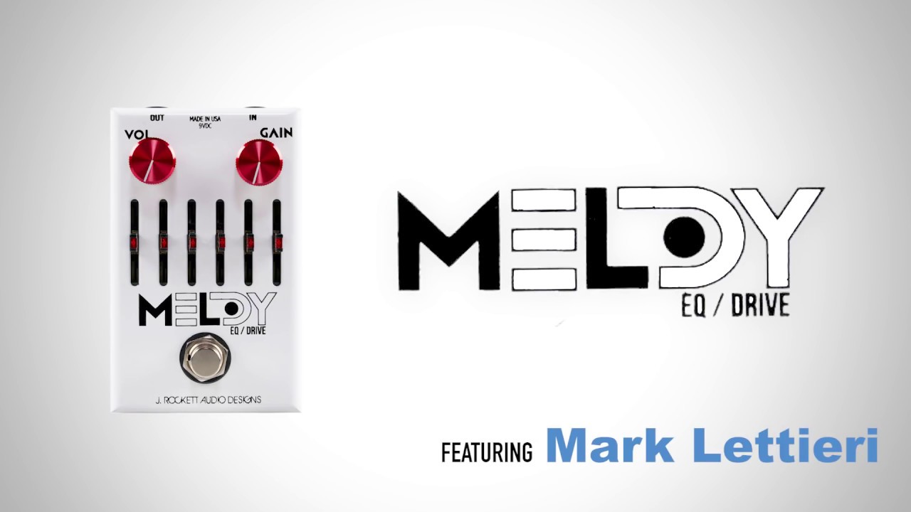 J Rockett Audio Designs - Snarky Puppy's Mark Lettieri Melody EQ/OD