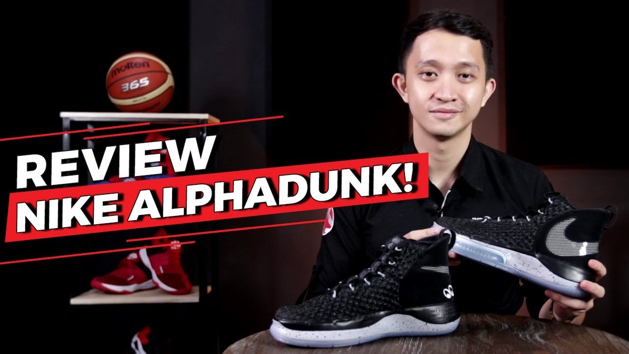 NIKE ALPHADUNK REVIEW, SUKSESOR HYPERDUNK?
