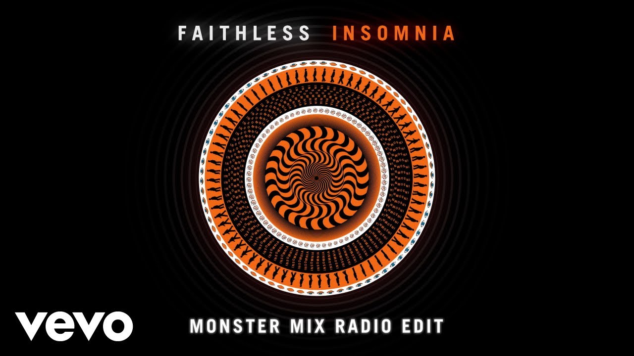 Faithless - Insomnia (Monster Mix) (Radio Edit - Official Audio)