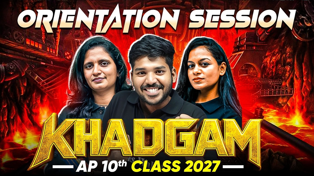 Khadgam AP 10th Class 2027 🔥 | Orientation Session | Complete Details