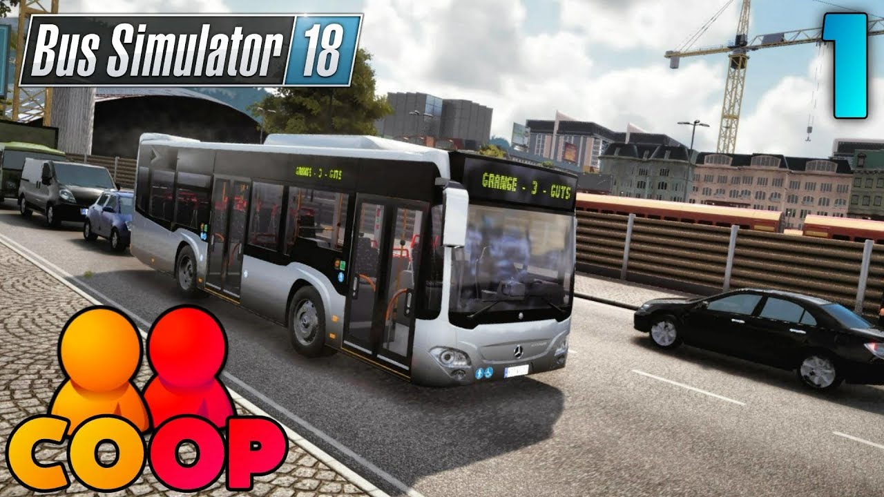 Bus Simulator 18 - #1 - Multiplayer CO-OP Playthrough - 