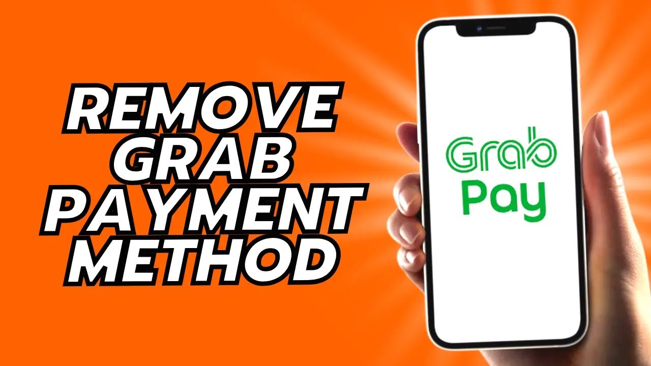 How To Remove Grab Payment Method