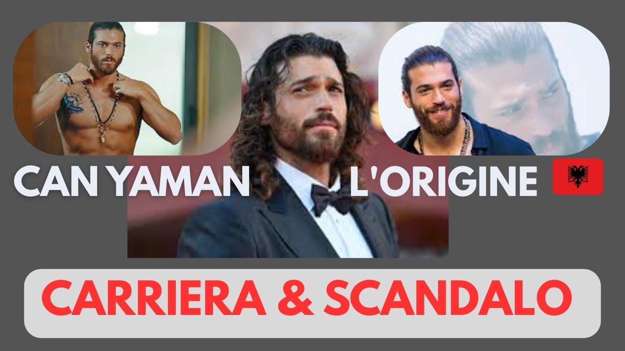 Can Yaman & La breve storia di vita e carriera 