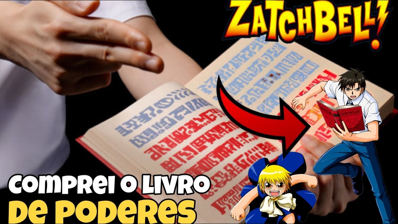 COMPREI O LIVRO DE PODERES DE ZATCH BELL (KONJIKI NO GASH)