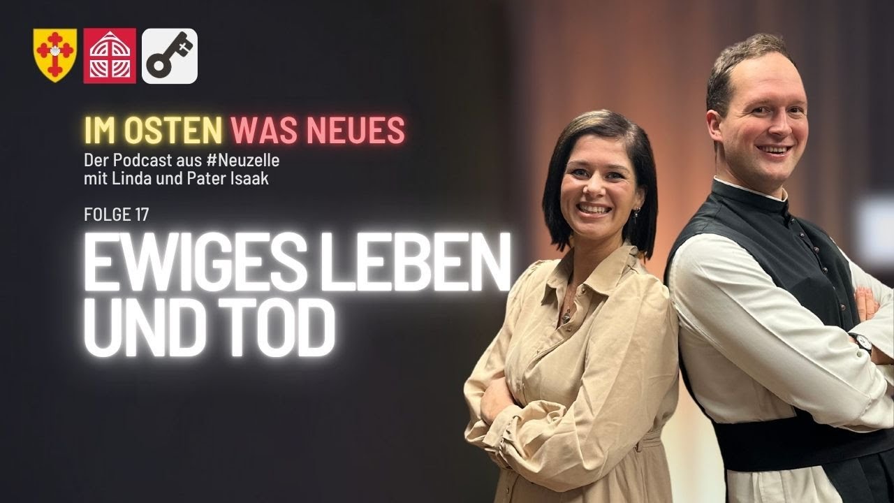 Ewiges Leben und Tod - Podcast #17 - Im Osten was neues