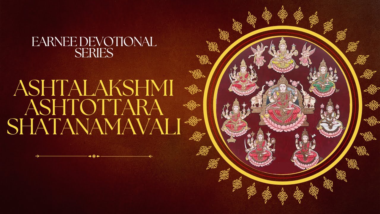 Sri Ashtalakshmi Ashtottara Shatanamavali | Earnee