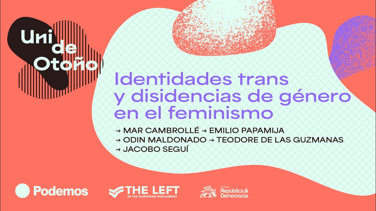 Uni de otoño de Podemos 2024 | Identidades trans y disidencias de género en el feminismo