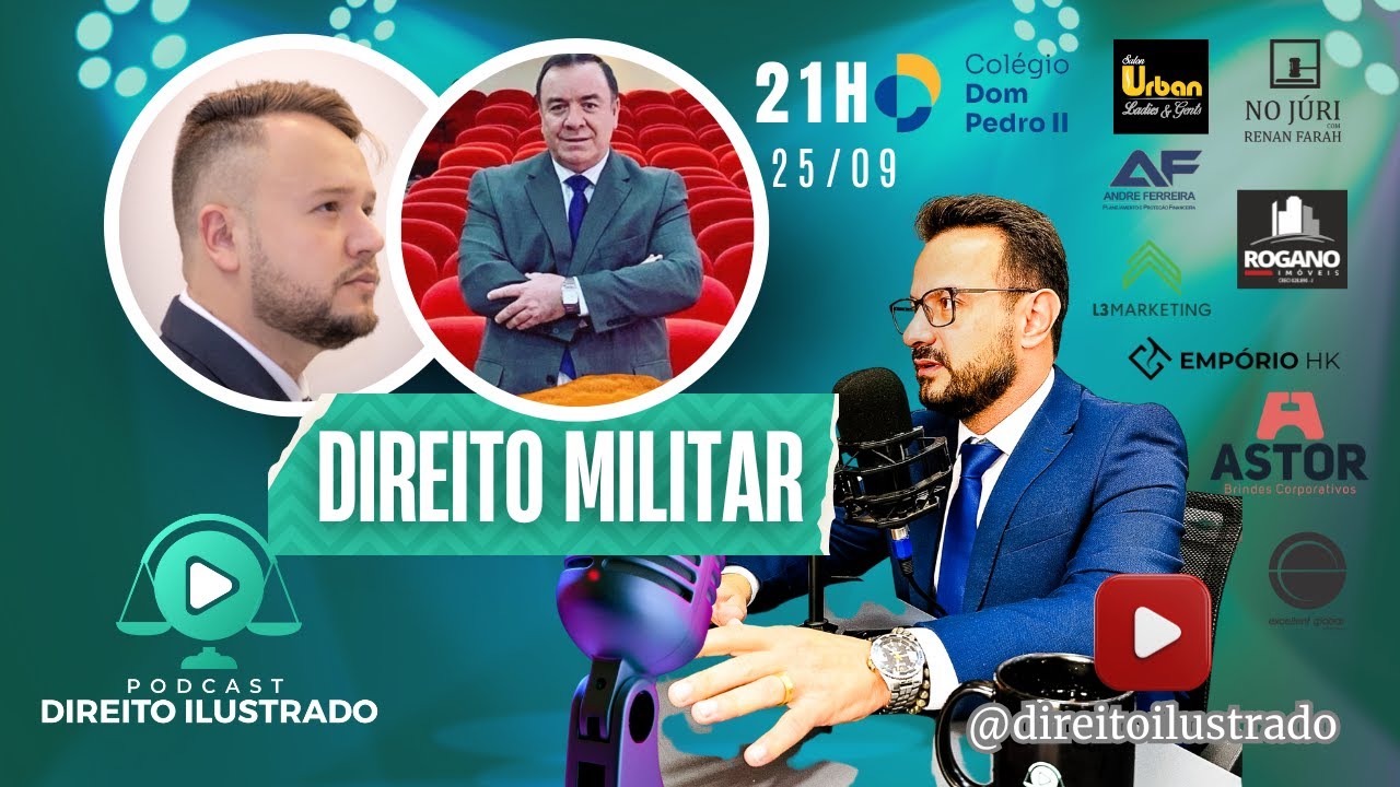 Pol&ecirc;micas do Direito Militar - Dr. Ronaldo Roth e Dr. Fellipe Vinicius , DIREITO ILUSTRADO, ep. 69