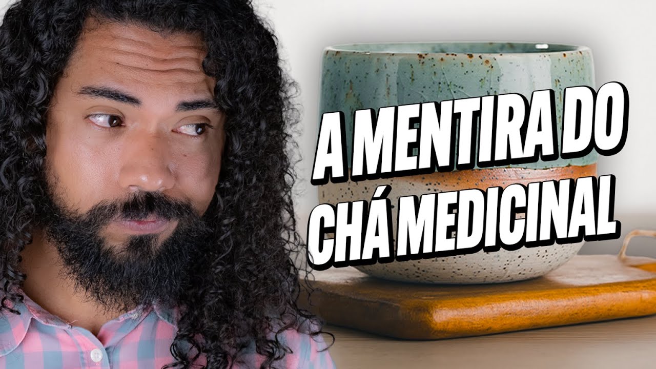 Ch&aacute; medicinal N&Atilde;O FUNCIONA (se voc&ecirc; n&atilde;o souber usar) - Guia da Floresta
