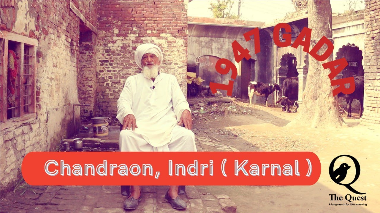 1947 Gadar Partition of India Stories | Muslims of Chandraon, Indri Karnal | The Quest