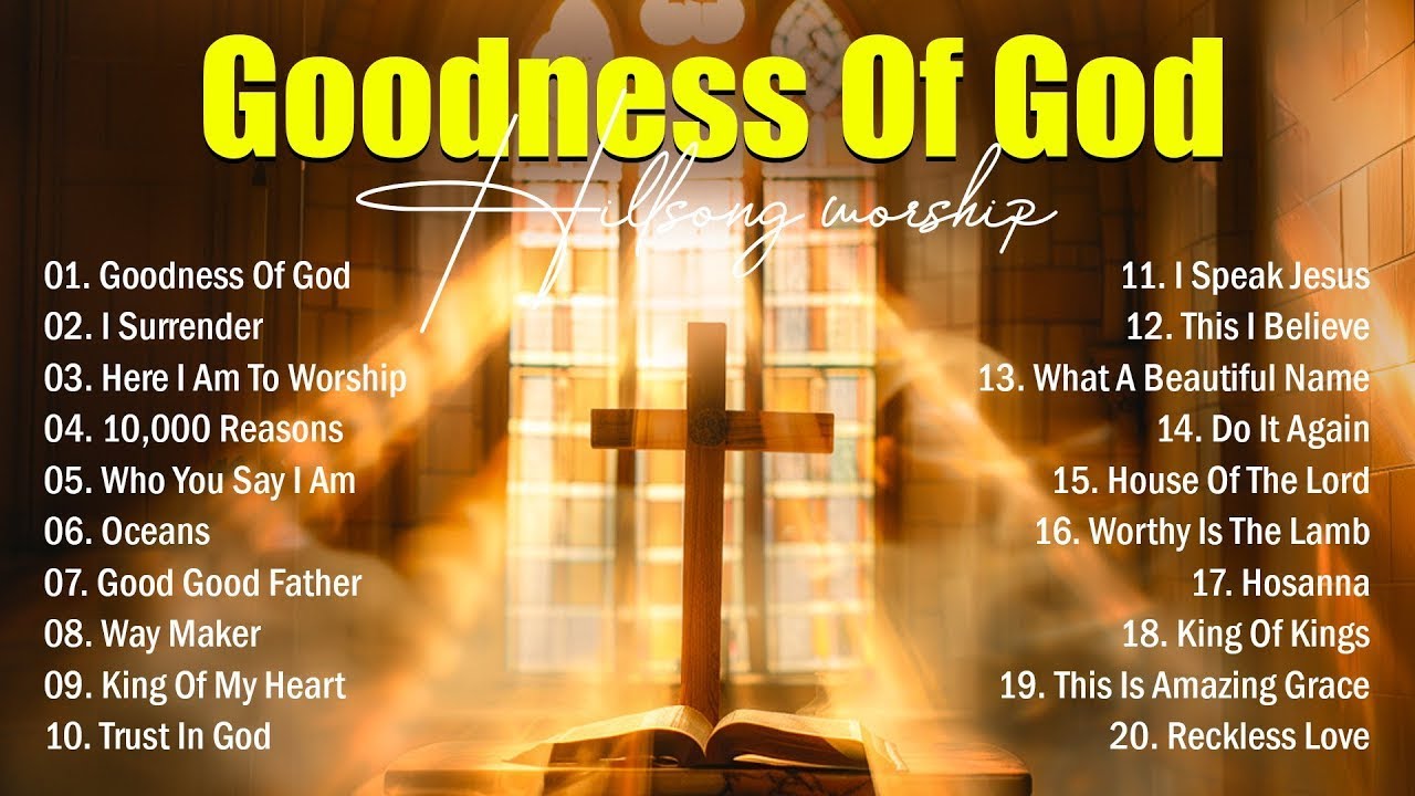 Goodness of God – Powerful Worship Songs (Morning Praise Edition)