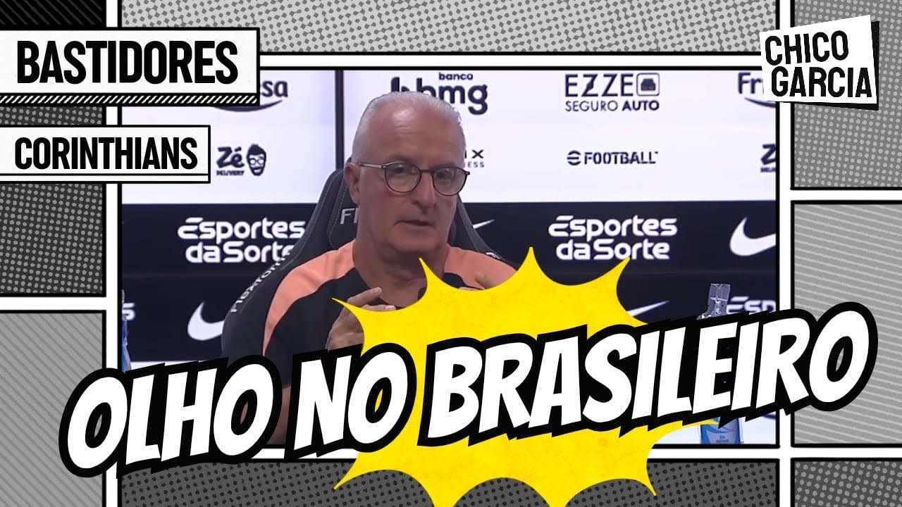CORINTHIANS: DORIVAL VOLTA A PEDIR REFORÇOS, PROJETA TEMPORADA E JOGO DO PAULISTA TEM FOCO NO DERBY