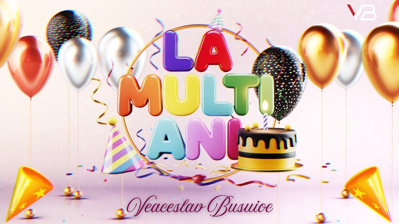 Veaceslav Busuioc - La mulți Ani!!!