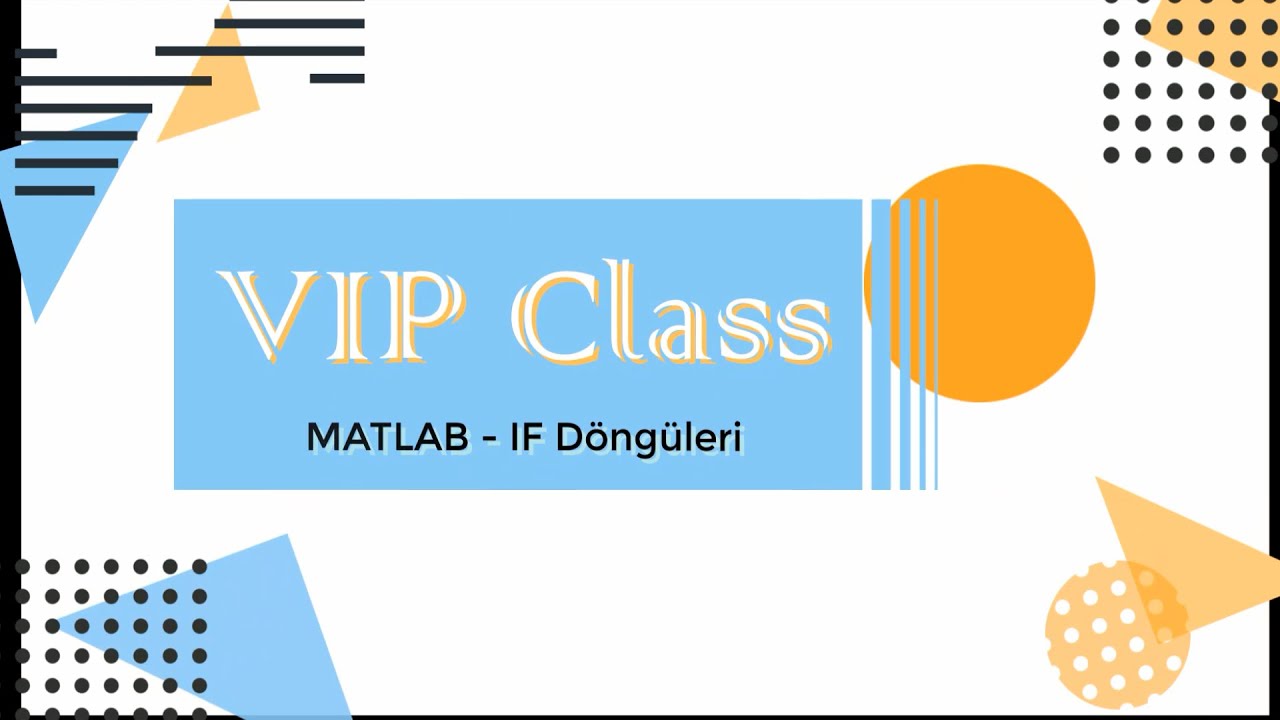 3- MATLAB - If Döngüleri