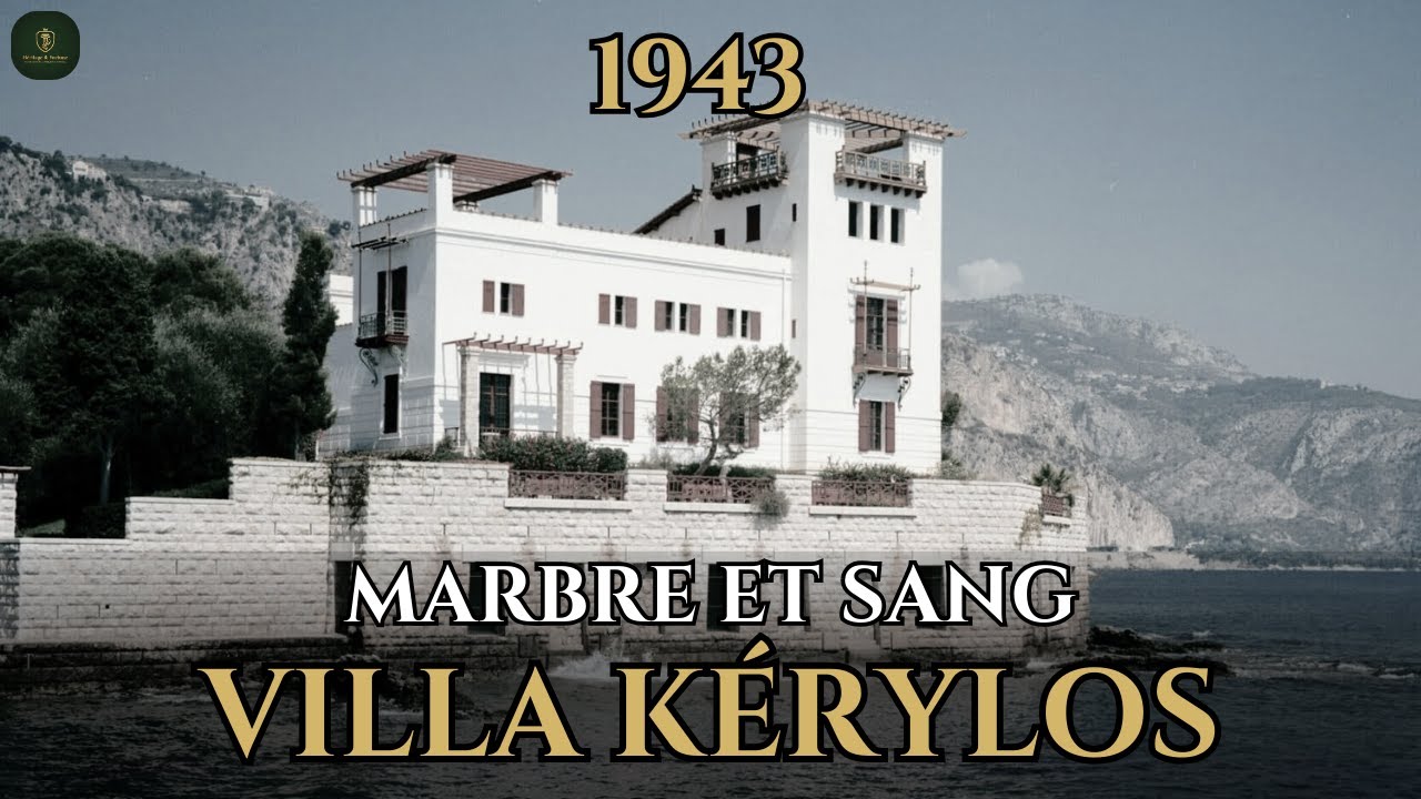 La Villa Kérylos : Un Rêve Grec Brisé par la Barbarie Nazie
