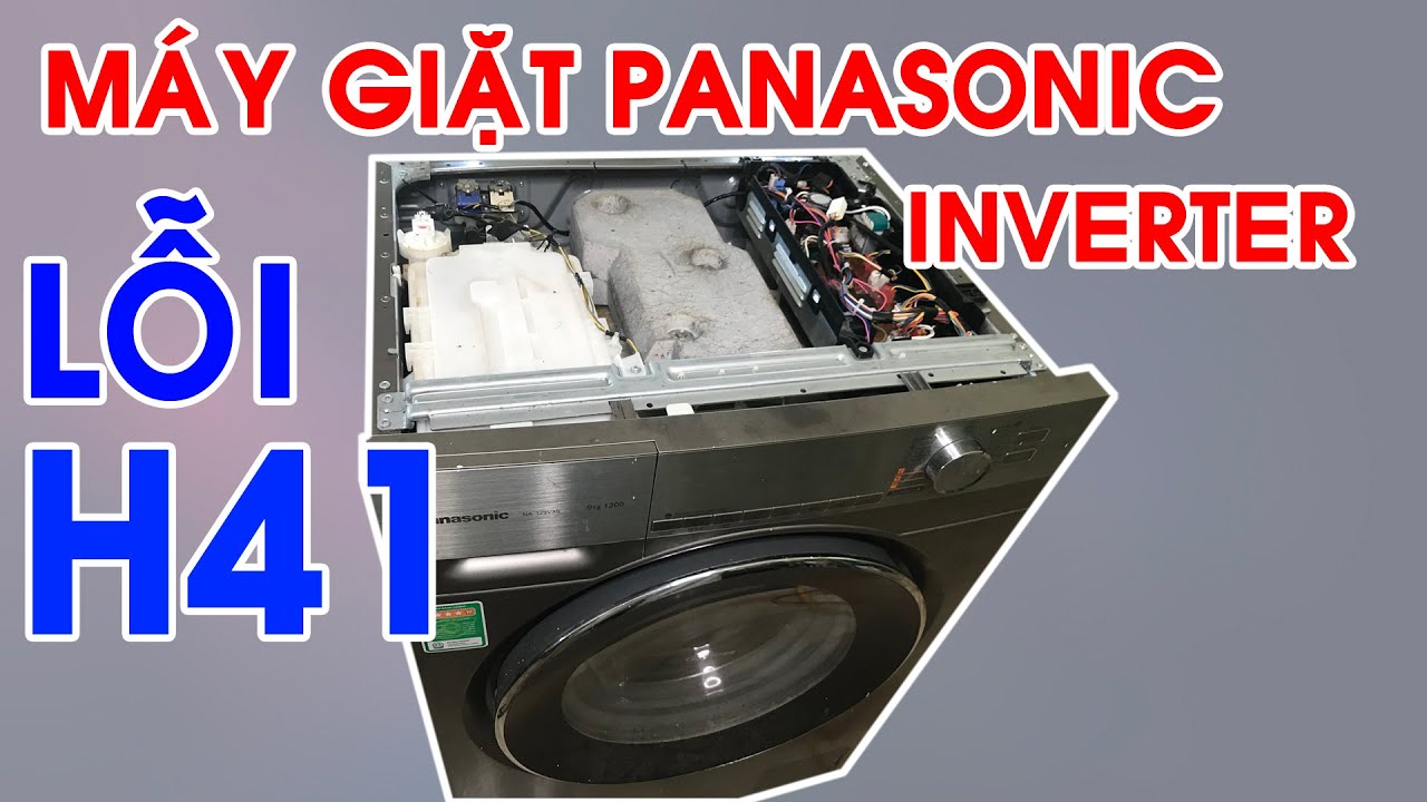 Sửa máy giặt Panasonic Inverter lỗi H41