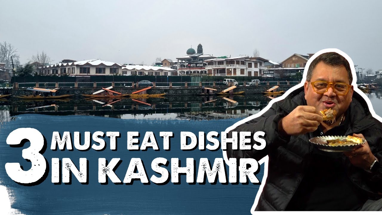 Must Try In Kashmir  | Srinagar | Kashmir| Food beyond Wazwan | Kunal Vijayakar | Local Kashmir Food