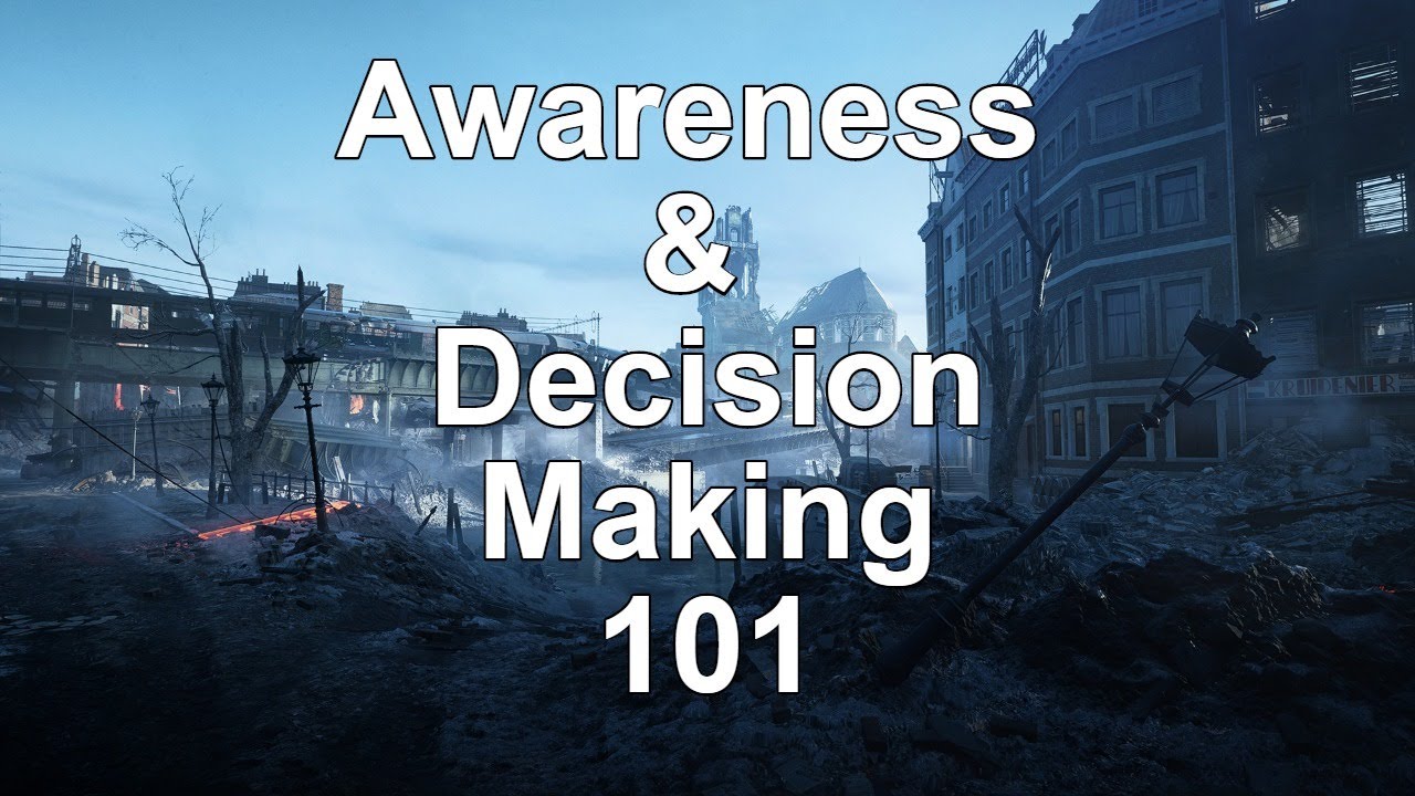 Battlefield 5: A Lesson in Awareness & Decision Making