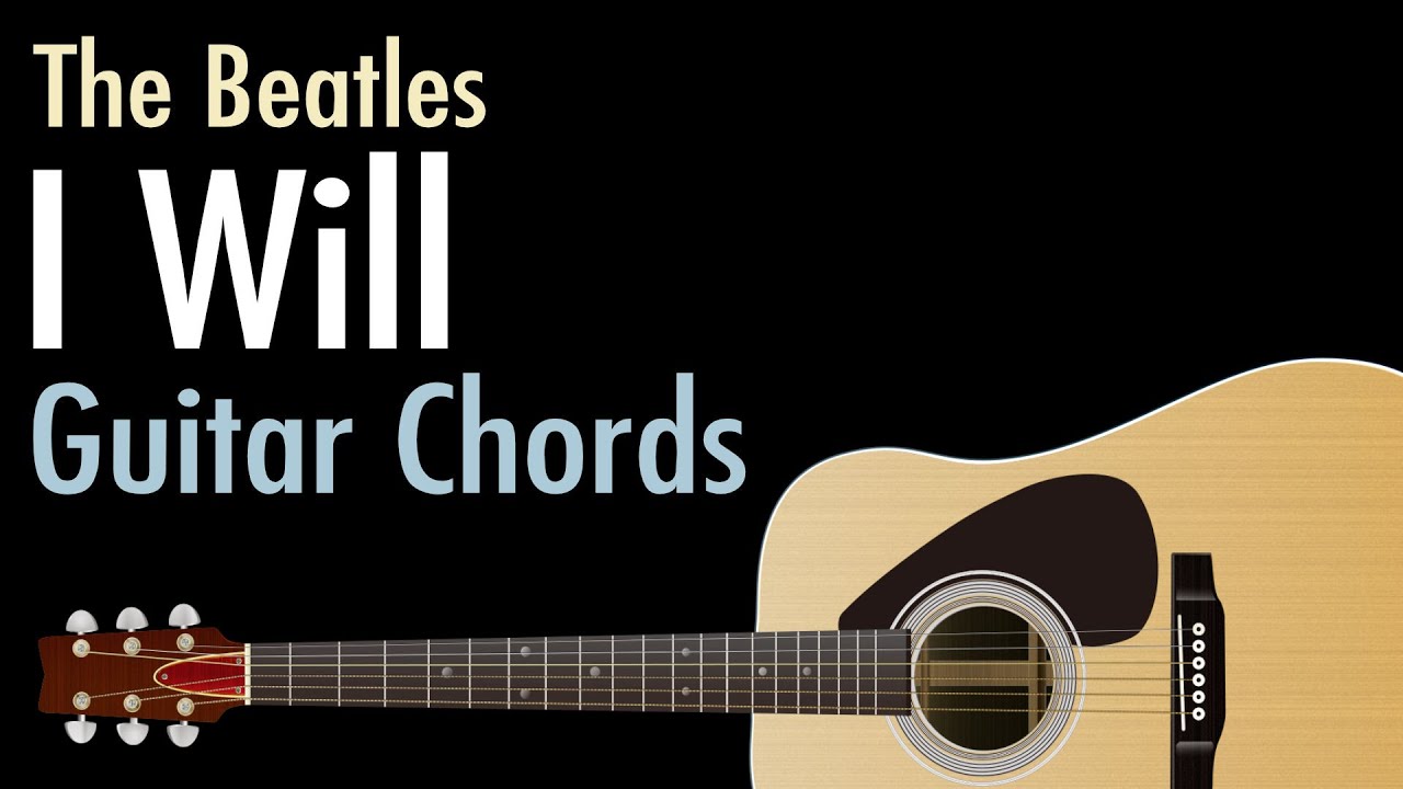 I will - The Beatles / Guitar Chords